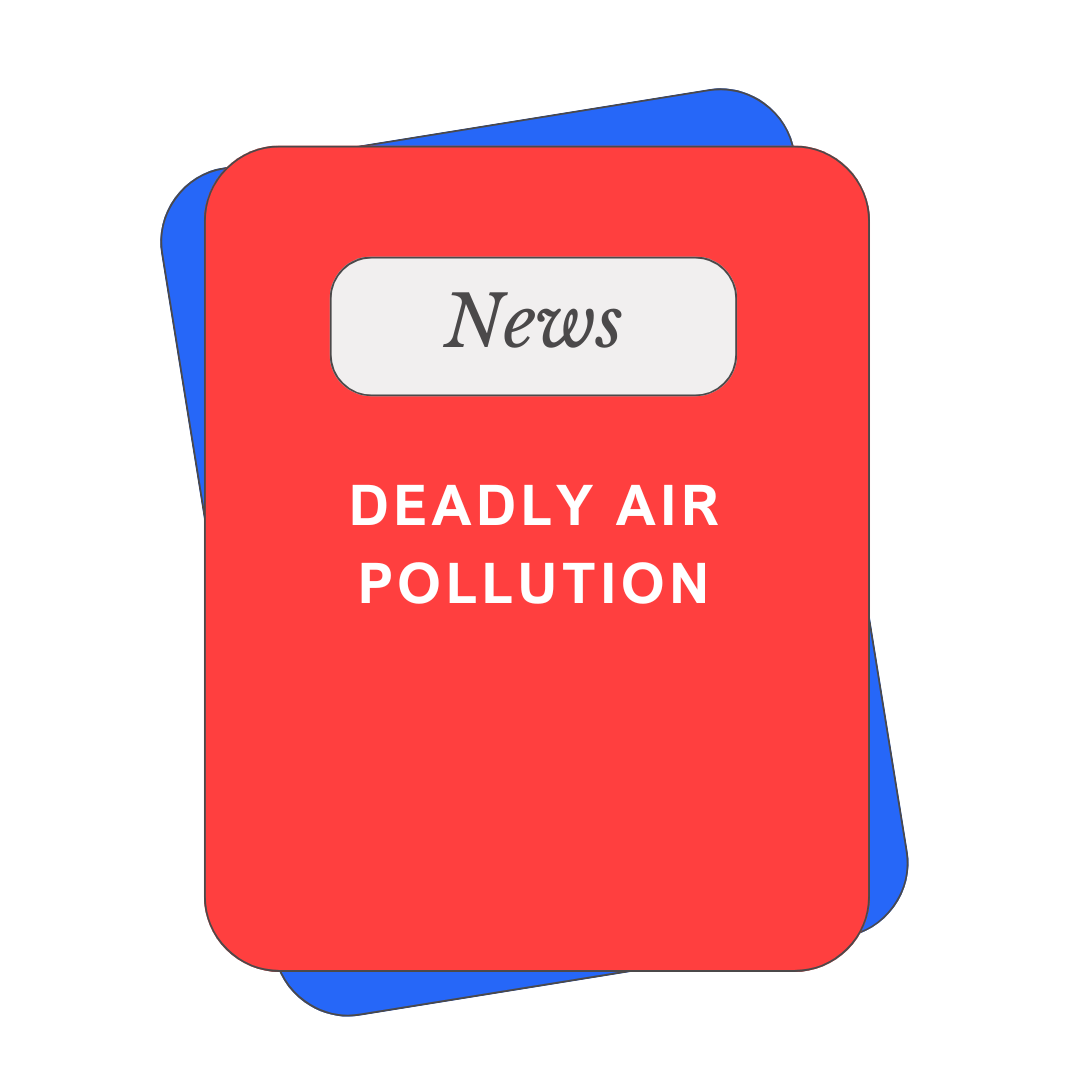 DEADLY-AIR-POLLUTION-1.png